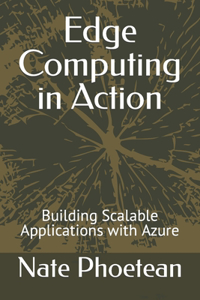 Edge Computing in Action
