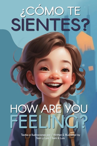 ¿Cómo te sientes? / How Are You Feeling?