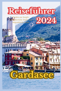 Gardasee Reiseführer 2024