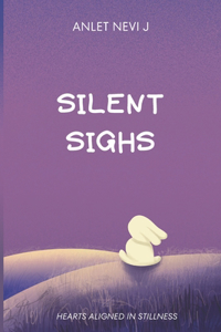 Silent Sighs