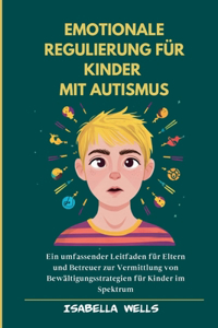 Emotionale Regulierung für Kinder mit Autismus