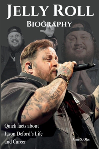 Jelly Roll Biography