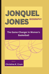 Jonquel Jones Biography