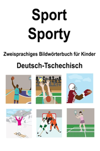 Deutsch-Tschechisch Sport / Sporty Zweisprachiges Bildwörterbuch für Kinder