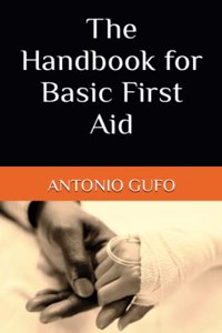 The Handbook for Basic First Aid