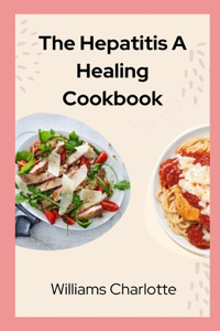 Hepatitis A Healing Cookbook