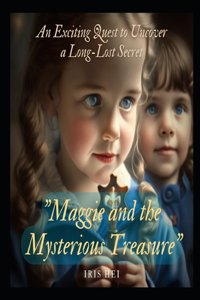 Maggie and the Mysterious Treasure