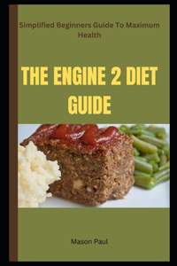 Engine 2 Diet Guide