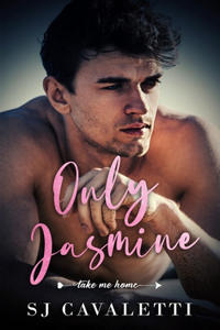 Only Jasmine: An Enemies to Lovers Romance