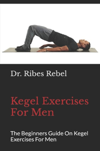 Kegel Exercises For Men