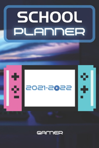 School Planner 2021-2022 Gamer