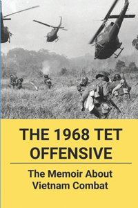 The 1968 Tet Offensive