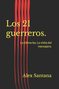 Los 21 guerreros.