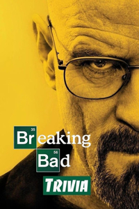 Breaking Bad Trivia