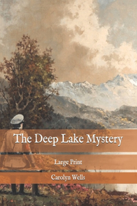 The Deep Lake Mystery