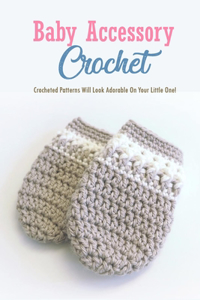 Baby Accessory Crochet