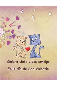 Quiero siete vidas contigo