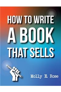 How To Write A Book That Sells