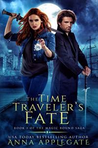 The Time Traveler's Fate (Book 3 of the Magic Bound Saga)