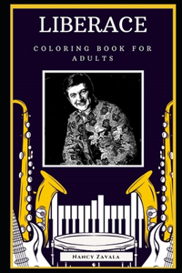 Liberace Coloring Book for Adults