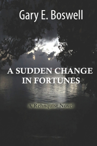 Sudden Change in Fortunes