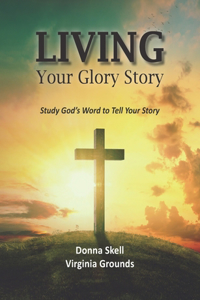 Living Your Glory Story