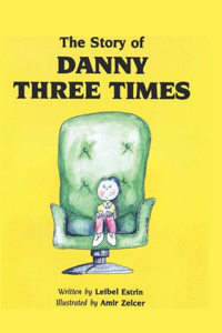 The Story of Danny Three Times
