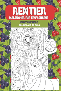 Malbücher für Erwachsene - Billiger als 10 Euro - Fantasietiere - Rentier