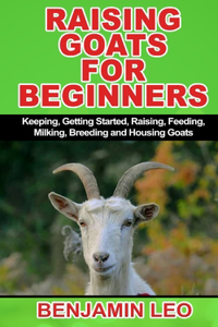 Raising Goats for Beginners