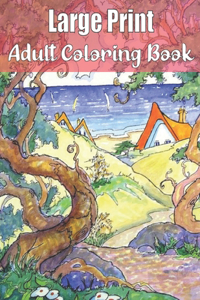 Large Print Adult Coloring Book