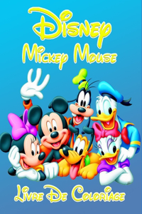 Disney Mickey Mouse Livre de Coloriage