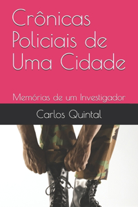 Crônicas Policiais de Uma Cidade