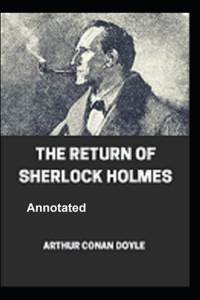 The Return of Sherlock Holmes Annotated