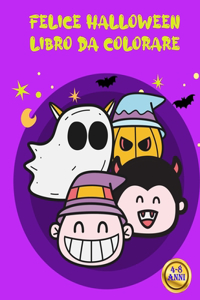 Felice Halloween - libro da colorare per bambini dai 4 agli 8 anni