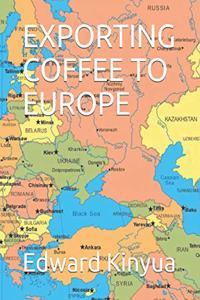 Exporting Coffee to Europe