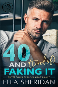 40 and (Tired of) Faking It