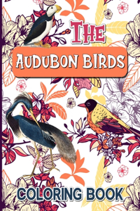 The Audubon Birds Coloring Book