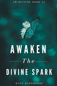 Awaken The Divine Spark