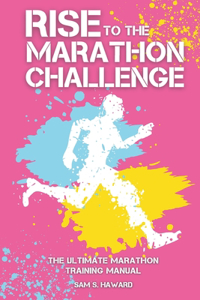 Rise To The Marathon Challenge