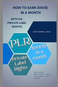 How to Earn 3000$ in a Month with PLR (Private Label Rights)