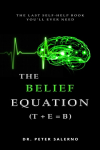 Belief Equation (T + E = B)