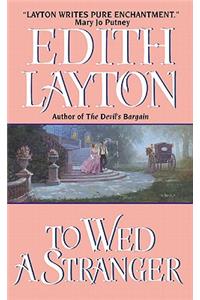 To Wed a Stranger
