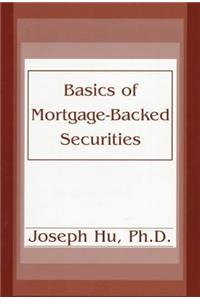 Basics Mortgage-Backed Securit