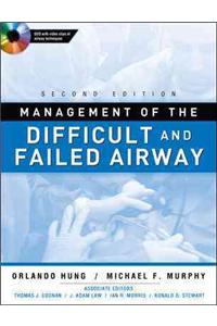 Management of the Difficult and Failed Airway [With DVD]