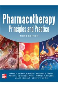 Pharmacotherapy Principles and Practice, Third Edition