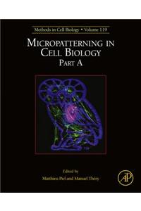 Micropatterning in Cell Biology Part a