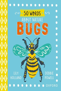 50 Words on Nature: Bugs