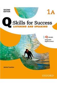 Q: Skills for Success: Level 1: Listening & Speaking Split Student Book A with iQ Online