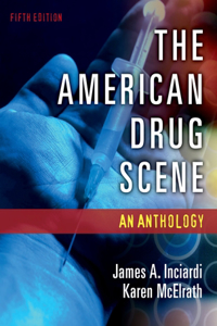 The American Drug Scene: An Anthology