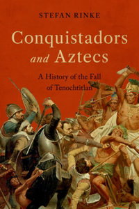 Conquistadors and Aztecs